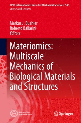 Materiomics: Multiscale Mechanics of Biological Materials and Structures 1