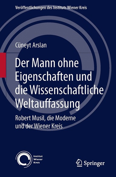 Cüneyt Arslan - Der Mann ohne Eigenschaften und die Wissenschaftliche Weltauffassung, Häftad