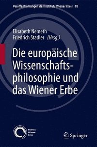 bokomslag Die europische Wissenschaftsphilosophie und das Wiener Erbe