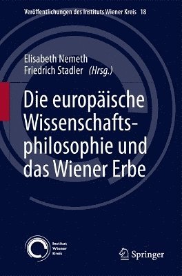 Elisabeth Nemeth, Friedrich Stadler - Die europäische Wissenschaftsphilosophie und das Wiener Erbe, Häftad