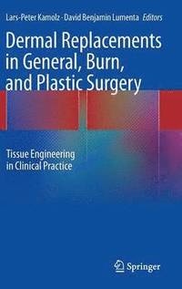 bokomslag Dermal Replacements in General, Burn, and Plastic Surgery