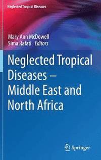 bokomslag Neglected Tropical Diseases - Middle East and North Africa