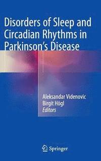 bokomslag Disorders of Sleep and Circadian Rhythms in Parkinson's Disease
