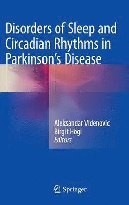 bokomslag Disorders of Sleep and Circadian Rhythms in Parkinson's Disease