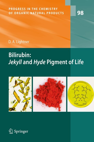 David A. Lightner - Bilirubin: Jekyll and Hyde Pigment of Life, Inbunden