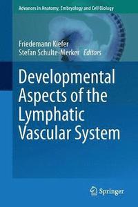 bokomslag Developmental Aspects of the Lymphatic Vascular System