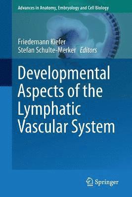 bokomslag Developmental Aspects of the Lymphatic Vascular System