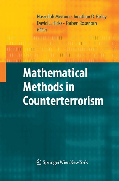 Nasrullah Memon, Jonathan David Farley, David L. Hicks, Torben Rosenorn - Mathematical Methods in Counterterrorism, Häftad