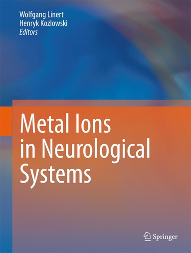 bokomslag Metal Ions in Neurological Systems