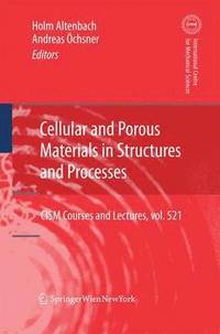 bokomslag Cellular and Porous Materials in Structures and Processes