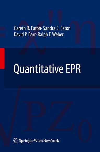 Gareth R. Eaton, Sandra S. Eaton, David P. Barr, Ralph T. Weber - Quantitative EPR, Häftad