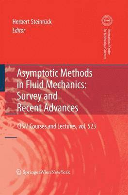 Asymptotic Methods in Fluid Mechanics: Survey and Recent Advances 1