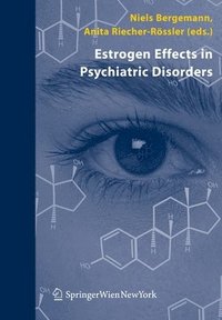 bokomslag Estrogen Effects in Psychiatric Disorders