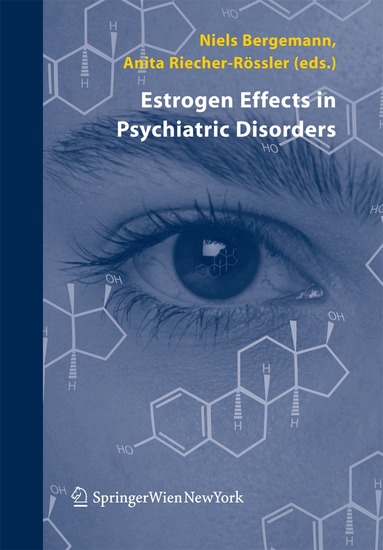 Niels Bergemann, Anita Riecher-Rössler - Estrogen Effects in Psychiatric Disorders, Häftad