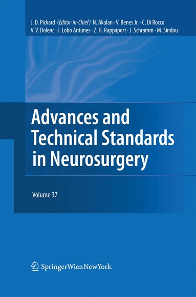 John D. Pickard, Nejat Akalan, Vladimir Benes, Concezio Di Rocco, Vinko V. Dolenc, J. Lobo Antunes, Johannes Schramm, Marc Sindou, Z. Harry Rappaport - Advances and Technical Standards in Neurosurgery, Häftad