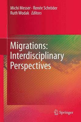 bokomslag Migrations: Interdisciplinary Perspectives