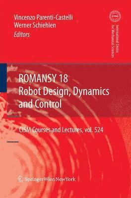 ROMANSY 18 - Robot Design, Dynamics and Control 1