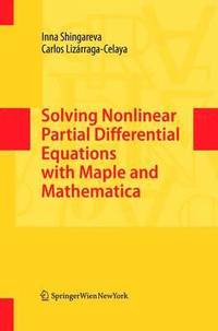 bokomslag Solving Nonlinear Partial Differential Equations with Maple and Mathematica
