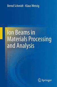 bokomslag Ion Beams in Materials Processing and Analysis
