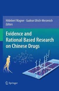 bokomslag Evidence and Rational Based Research on Chinese Drugs