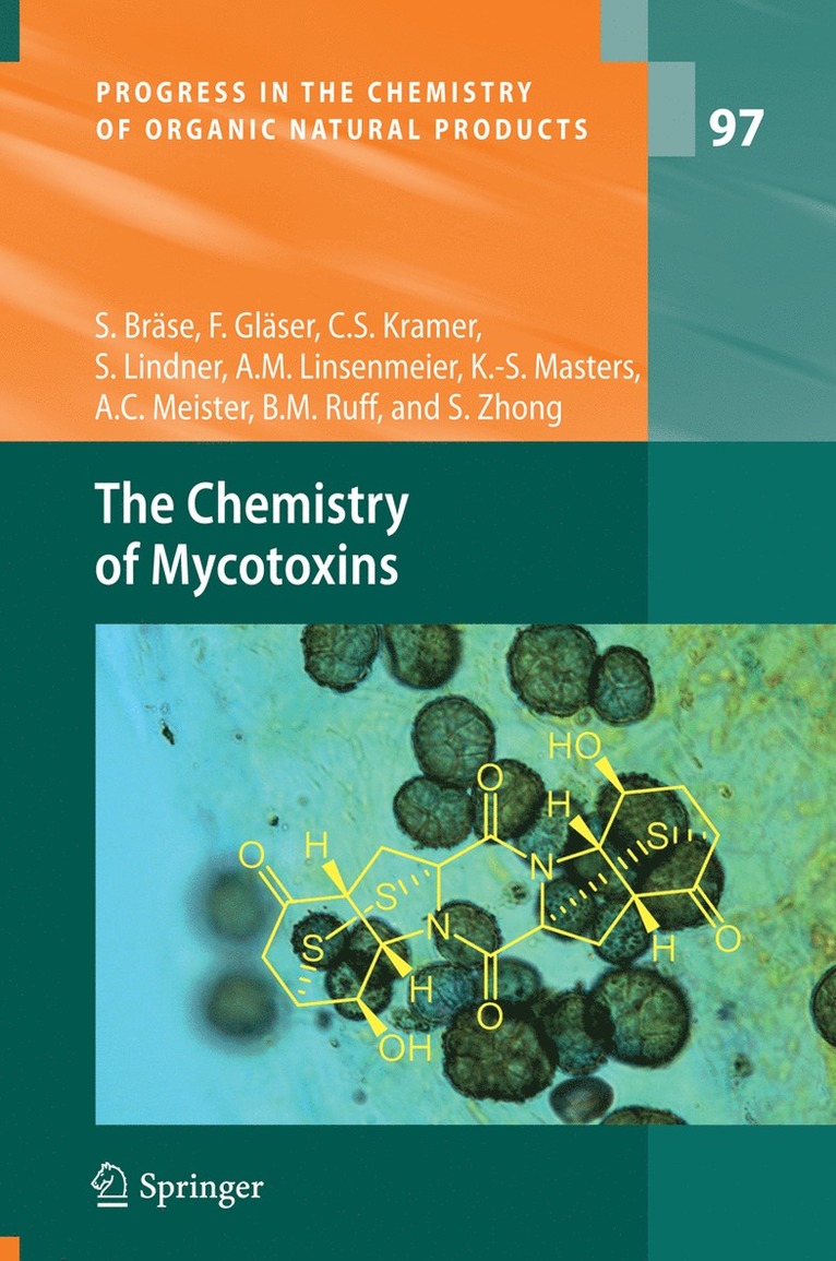 Stefan Bräse, Franziska Gläser, Carsten Kramer, Stephanie Lindner, Anna M. Linsenmeier, Kye-Simeon Masters, Anne C. Meister, Bettina M. Ruff, Sabilla Zhong - Chemistry of Mycotoxins, Häftad