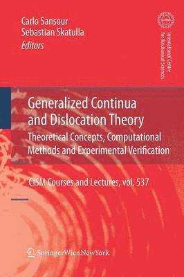 Generalized Continua and Dislocation Theory 1