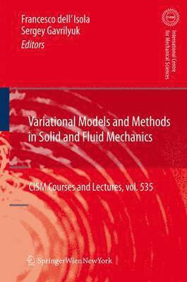 Variational Models and Methods in Solid and Fluid Mechanics 1