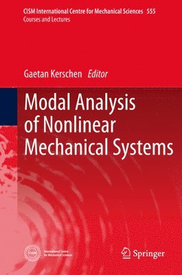 Gaetan Kerschen - Modal Analysis of Nonlinear Mechanical Systems, Inbunden