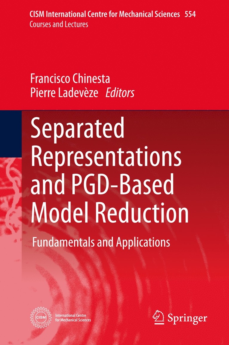 Francisco Chinesta, Pierre Ladevèze - Separated Representations and PGD-Based Model Reduction, Inbunden