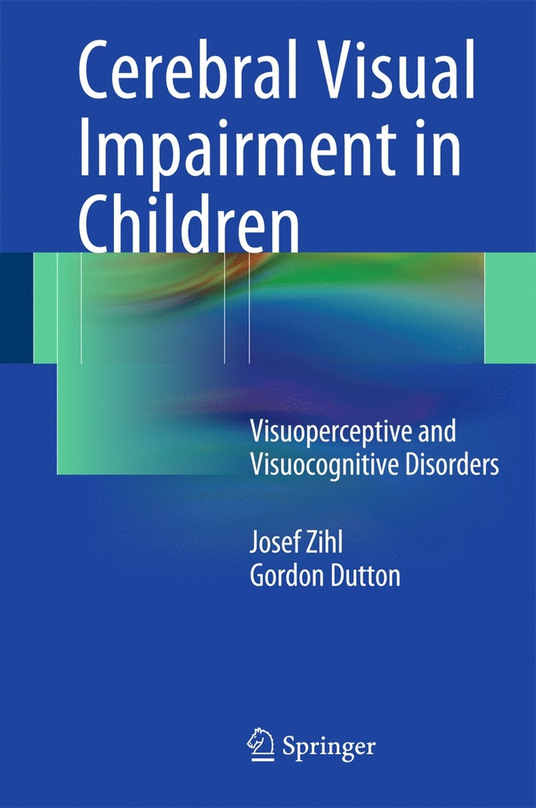 Cerebral Visual Impairment in Children