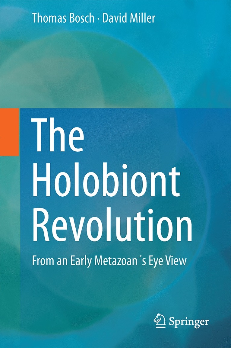 Thomas C. G. Bosch, David J. Miller - Holobiont Imperative, Inbunden