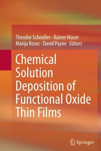 bokomslag Chemical Solution Deposition of Functional Oxide Thin Films