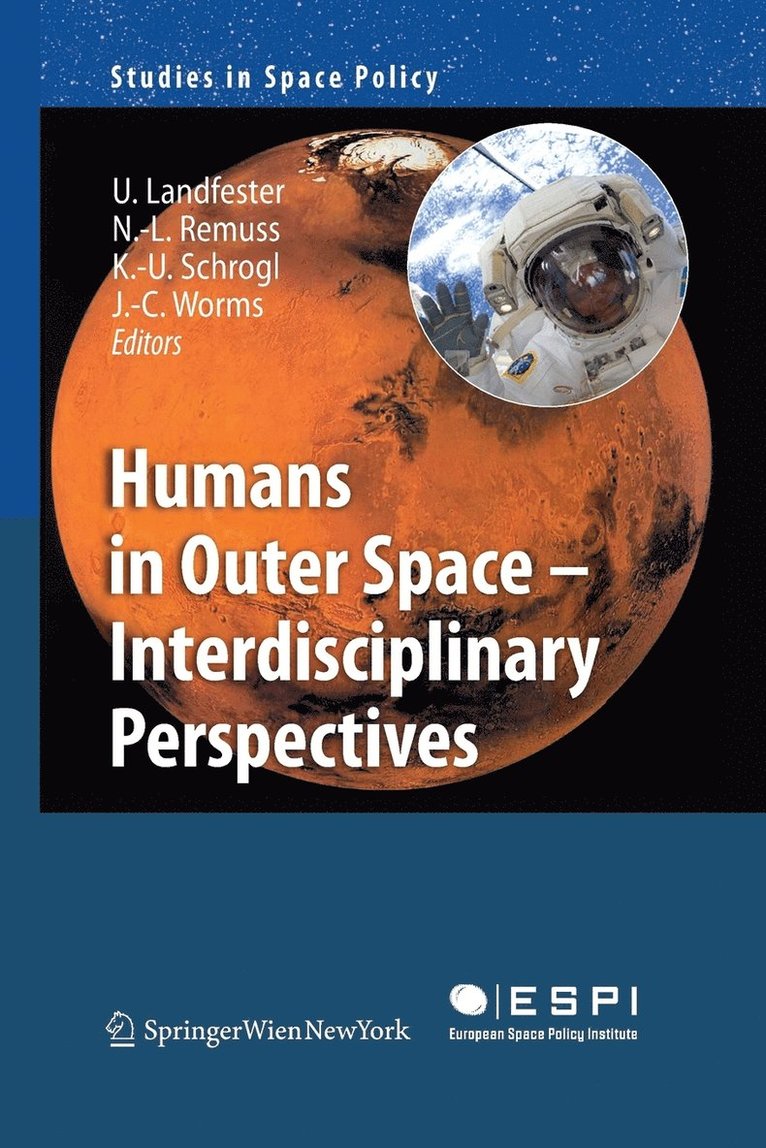 Ulrike Landfester, Nina-Louisa Remuss, Kai-Uwe Schrogl, Jean-Claude Worms - Humans in Outer Space - Interdisciplinary Perspectives, Häftad