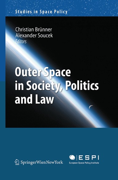 Christian Brünner, Alexander Soucek - Outer Space in Society, Politics and Law, Häftad