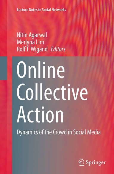 Nitin Agarwal, Merlyna Lim, Rolf T. Wigand - Online Collective Action, Häftad