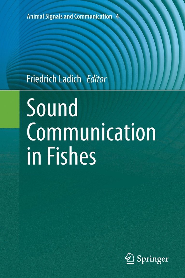 Sound Communication in Fishes 1