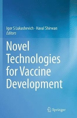 Novel Technologies for Vaccine Development 1