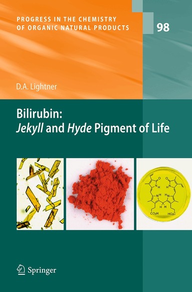 David A. Lightner - Bilirubin: Jekyll and Hyde Pigment of Life, Häftad
