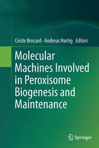 bokomslag Molecular Machines Involved in Peroxisome Biogenesis and Maintenance