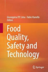bokomslag Food Quality, Safety and Technology