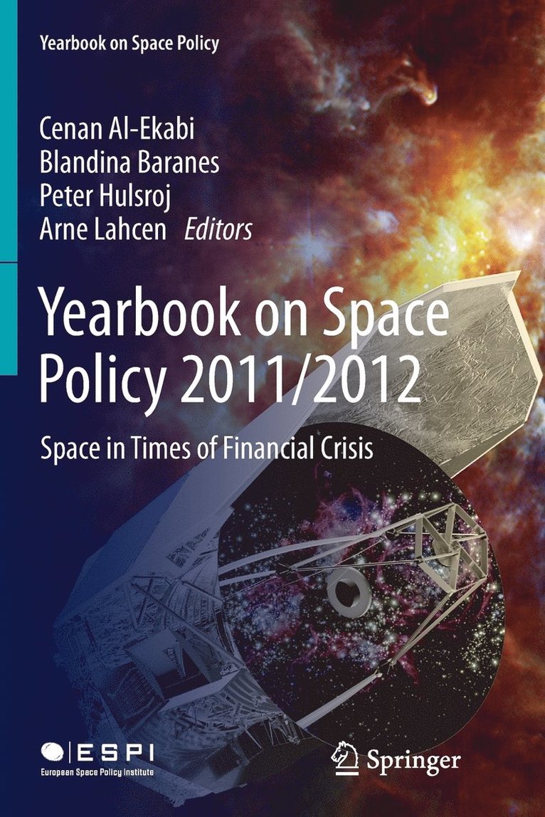 Cenan Al-Ekabi, Blandina Baranes, Peter Hulsroj, Arne Lahcen - Yearbook on Space Policy 2011/2012, Häftad