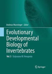 bokomslag Evolutionary Developmental Biology of Invertebrates 5