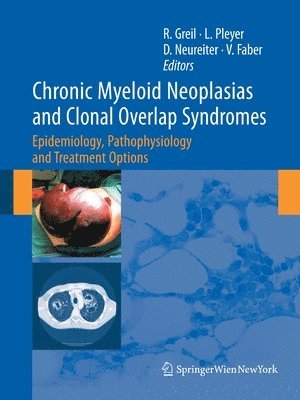 bokomslag Chronic Myeloid Neoplasias and Clonal Overlap Syndromes