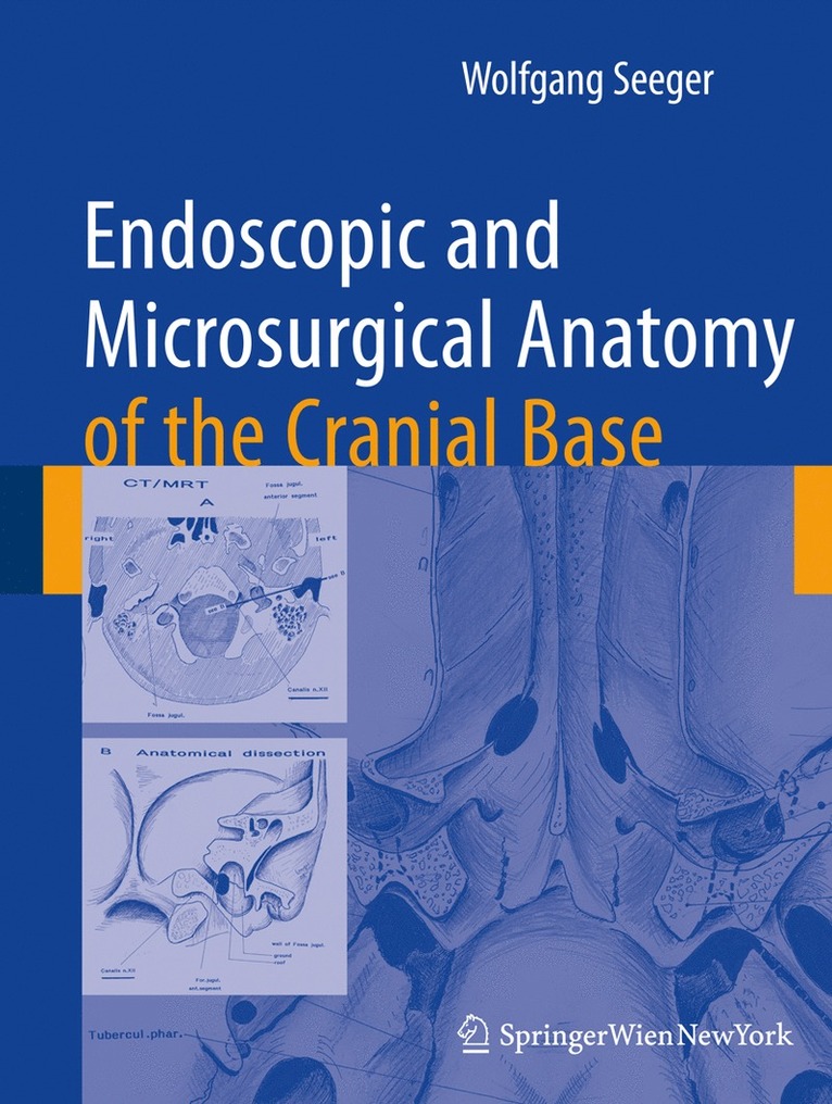 Endoscopic and microsurgical anatomy of the cranial base 1