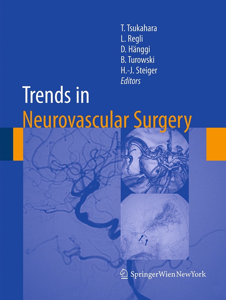 Tetsuya Tsukahara, Luca Regli, Daniel Hänggi, Bernd Turowski, Hans-Jakob Steiger, Daniel Hanggi - Trends in Neurovascular Surgery, Häftad