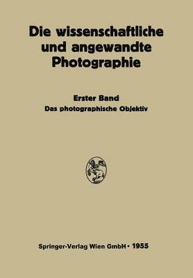 Das Photographische Objektiv 1