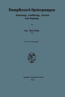 Karl Grün - Dampfkessel-Speisepumpen, Häftad