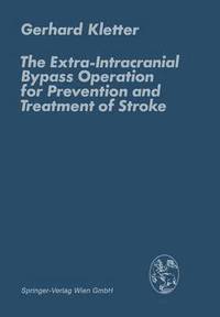 bokomslag The Extra-Intracranial Bypass Operation for Prevention and Treatment of Stroke