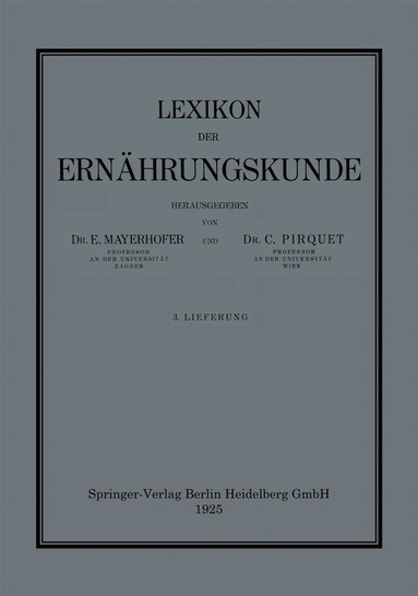 E. Mayerhofer, C. Pirquet - Lexikon der Ernährungskunde, Häftad