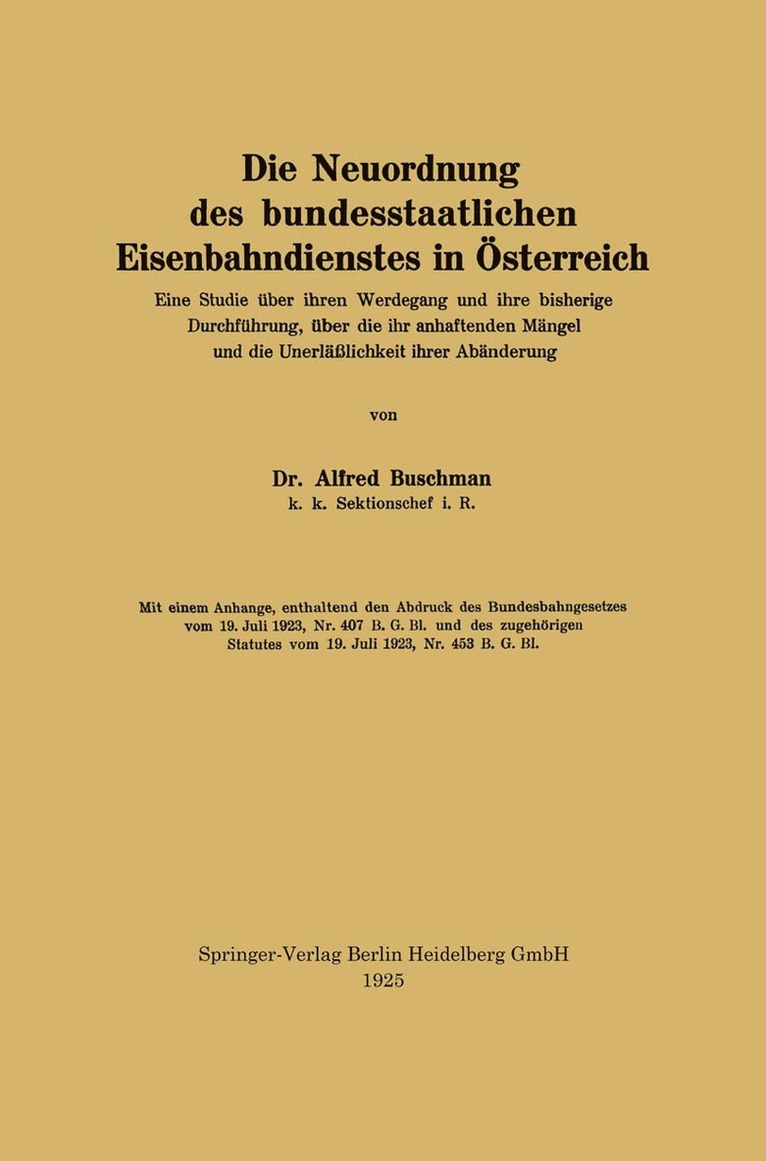 Alfred Buschman - Die Neuordnung des bundesstaatlichen Eisenbahndienstes in Österreich, Häftad